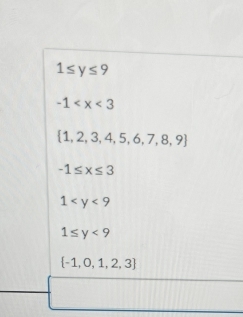 1≤ y≤ 9
-1
 1,2,3,4,5,6,7,8,9
-1≤ x≤ 3
1
1≤ y<9</tex>
 -1,0,1,2,3