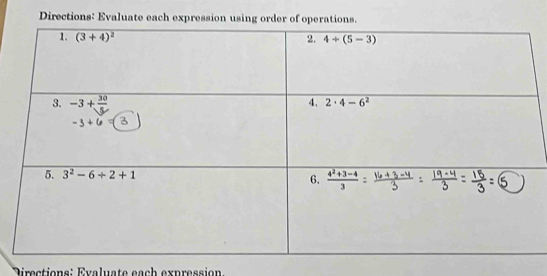 Directions: Evaluate each expression using order of operations.
Directions: Evaluate each expression