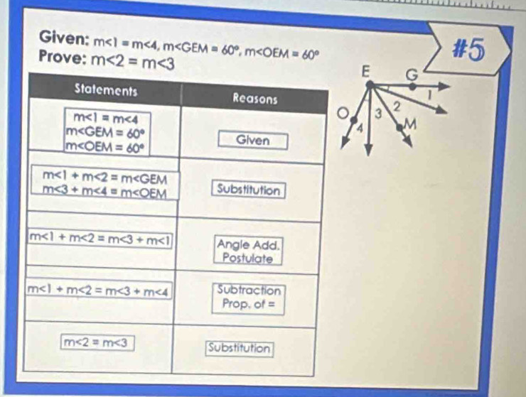 Given:
Prove: m∠ 2=m∠ 3 m∠ 1=m<4,m
#5