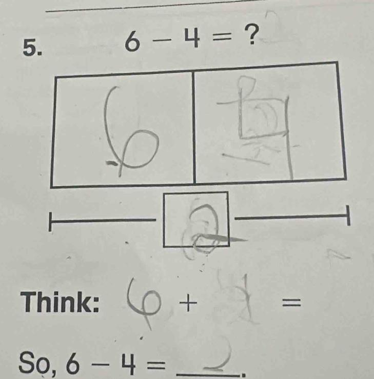 6-4= ? 
Think: + = 
_ So, 6-4=.