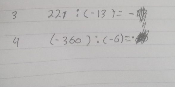 3 221:(-13)=-
9 (-360):(-6)=