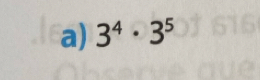 3^4· 3^5