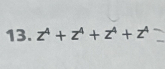 z^4+z^4+z^4+z^4