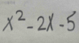 x^2-2x-5