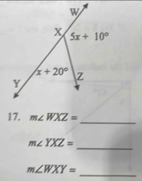 m∠ WXZ=
_
_
m∠ YXZ=
_
m∠ WXY=