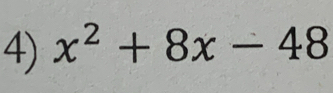 x^2+8x-48