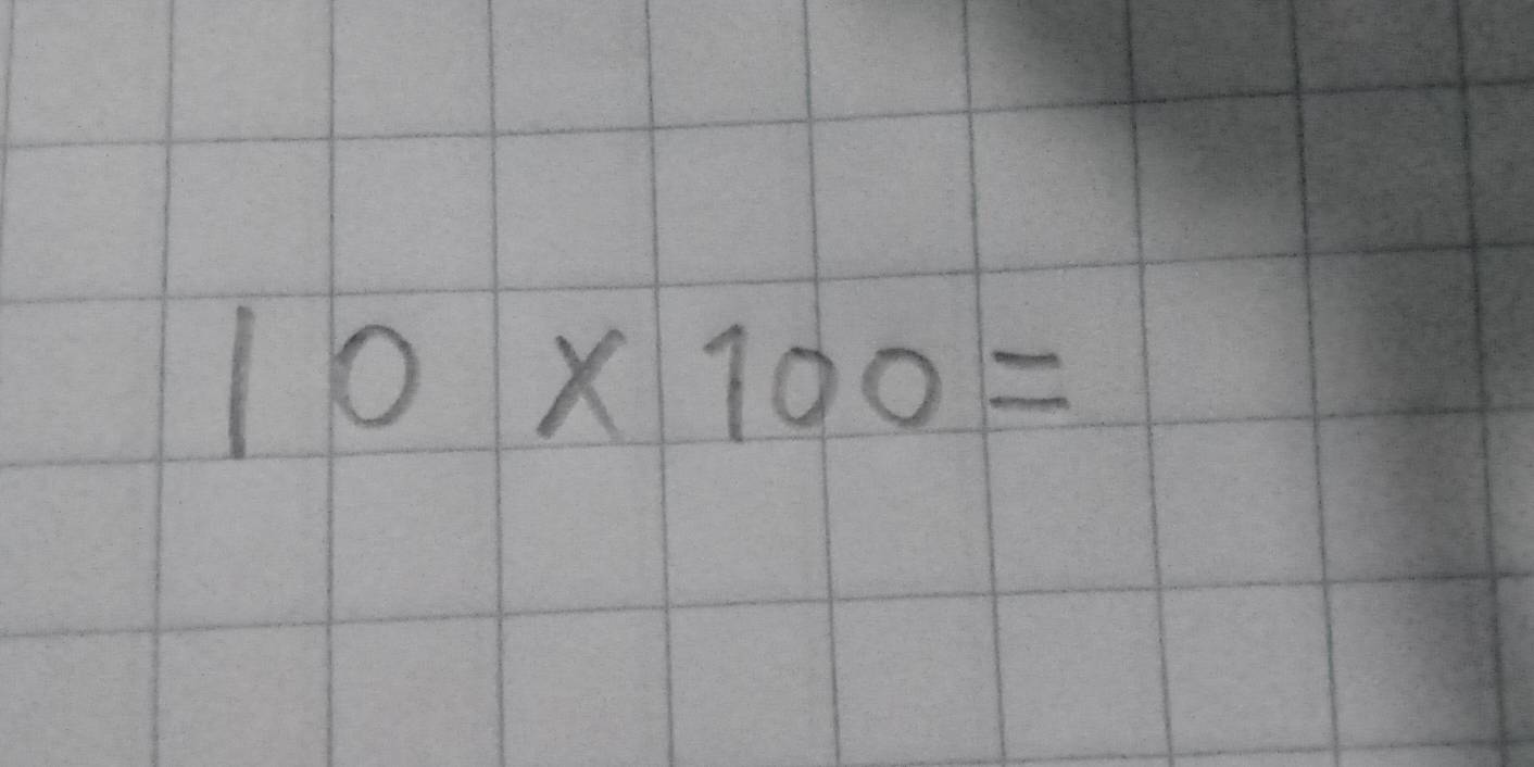 10* 100=