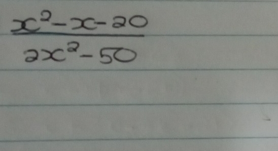  (x^2-x-20)/2x^2-50 