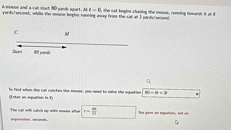 Solved: A mouse and a cat start 80 yards apart. At t=0 , the cat begins ...
