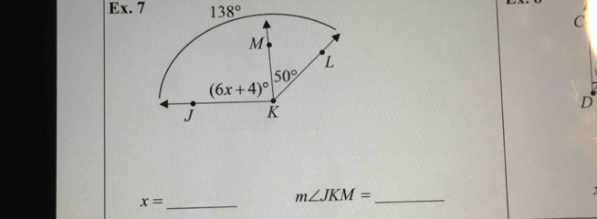 Ex. 7 138° C
D
x= _
_ m∠ JKM=