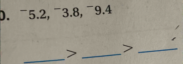 ¯5.2, ¯3.8, ¯9.4 
_> 
_7 
_