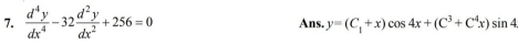  d^4y/dx^4 -32 d^2y/dx^2 +256=0 Ans. y=(C_1+x)cos 4x+(C^3+C^4x)sin 4