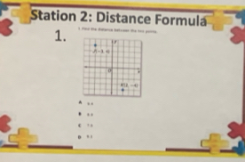 Station 2: Distance Formula
      
1.
^ . .
, ,
,,
.