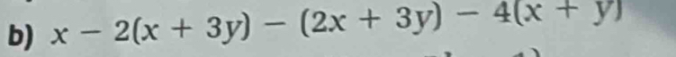 x-2(x+3y)-(2x+3y)-4(x+y)