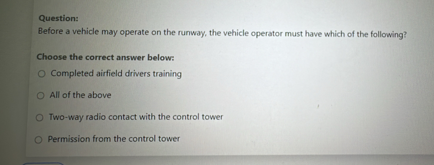 Solved: Before a vehicle may operate on the runway, the vehicle ...