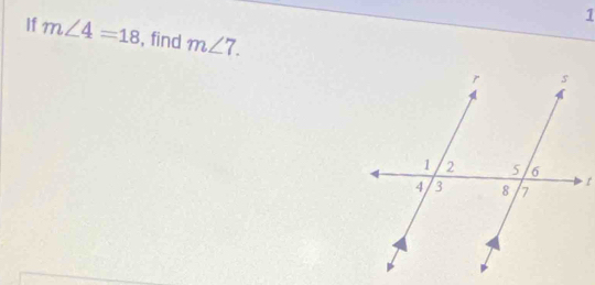 If m∠ 4=18 , find m∠ 7.