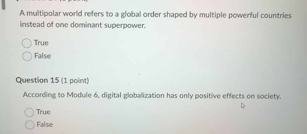 Solved: A multipolar world refers to a global order shaped by multiple ...