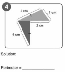 4 3 cm
1 cm
2 cm
4 cm
Solution 
= Perimeter =_