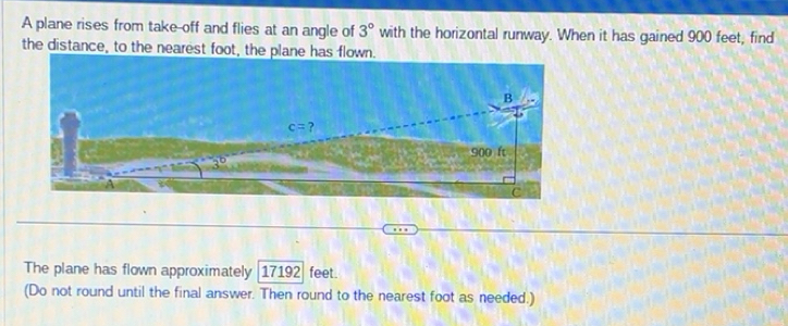 Solved: A plane rises from take-off and flies at an angle of 3° with ...