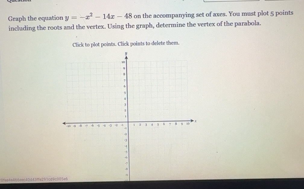 Solved: Graph the equation y=-x^2-14x-48 on the accompanying set of ...