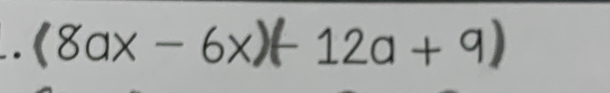 (8ax-6x)(-12a+9)