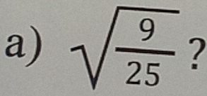 sqrt(frac 9)25 2