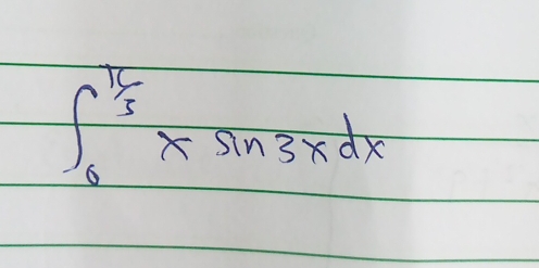 ∈t _0^((frac π)5)xsin 3xdx