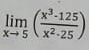 limlimits _xto 5( (x^3-125)/x^2-25 )