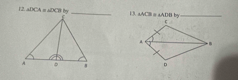 △ DCA≌ △ DCB by13. △ ACB≌ △ ADB by_