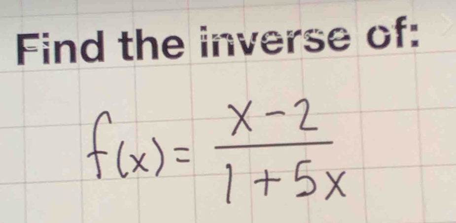 Find the inverse of: