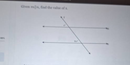 Given mparallel n , find the value of x.
48%