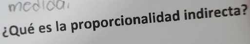 ¿Qué es la proporcionalidad indirecta?