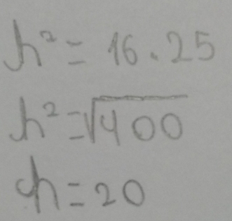 r^2=16.25
h^2=sqrt(400)
d_1=20