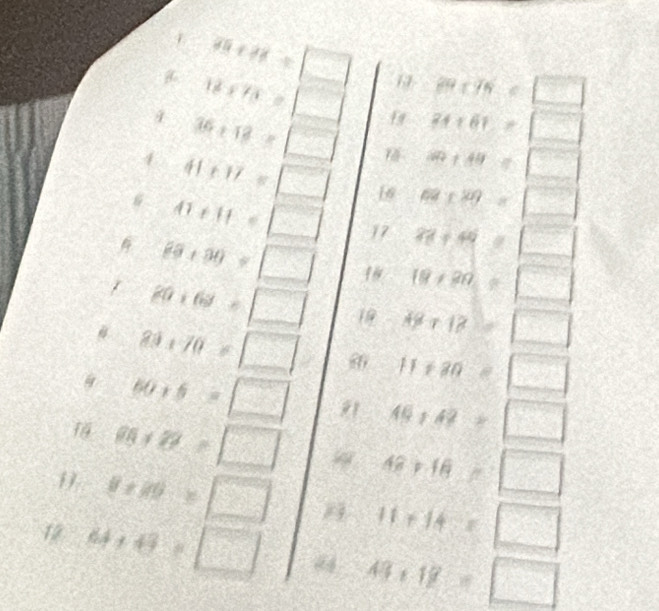 4 m+n=□ 29c/5
12* 70=□ 11 frac 
24+61=□
36+12=□ m+49=□
4 41+17=□ 16 68+29=□
6 41+11=□ 17 m+n=□
2a+30=□ 1 18+20=□
/ 20:63=□ 19 49+12=□
80+70=□ 11+30=□
60+5=□ "1 A6+A2=□
14 88+22=□ 48+18=□
8* 40=□ 11+14=□
12 64+49=□ 49+18=□