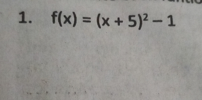 f(x)=(x+5)^2-1