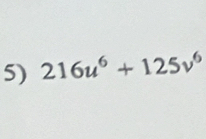 216u^6+125v^6