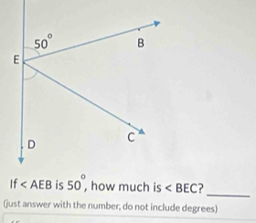 how much is ?_
(just answer with the number, do not include degrees)