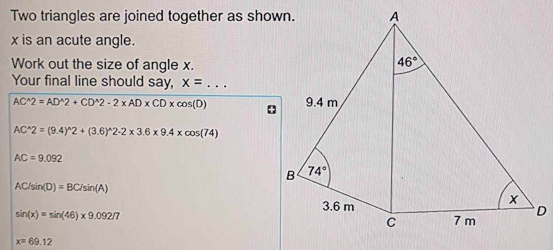 Solved: Two triangles are joined together as shown. x is an acute angle ...