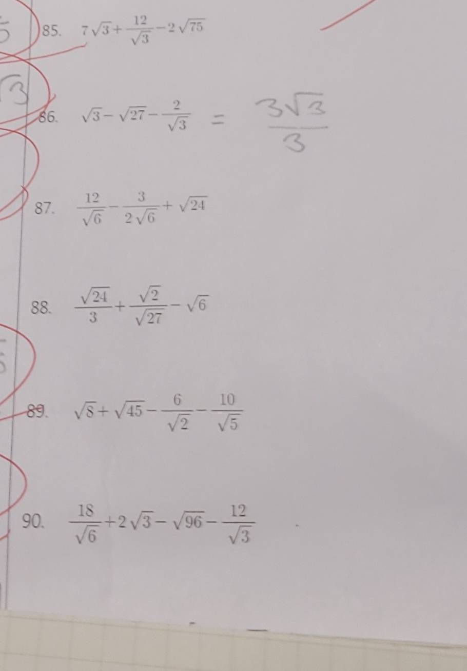 Solved: 7sqrt(3)+ 12/sqrt(3) -2sqrt(75) 86. sqrt(3)-sqrt(27)- 2/sqrt(3 ...