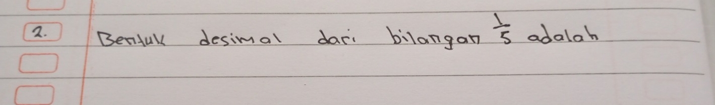 Benful desimal dari bilangan  1/5  adalah