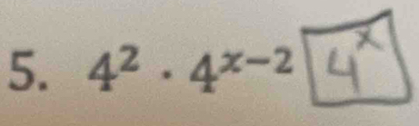 4² . 4x-2 *