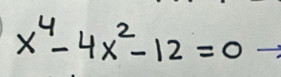 x^4-4x^2-12=0