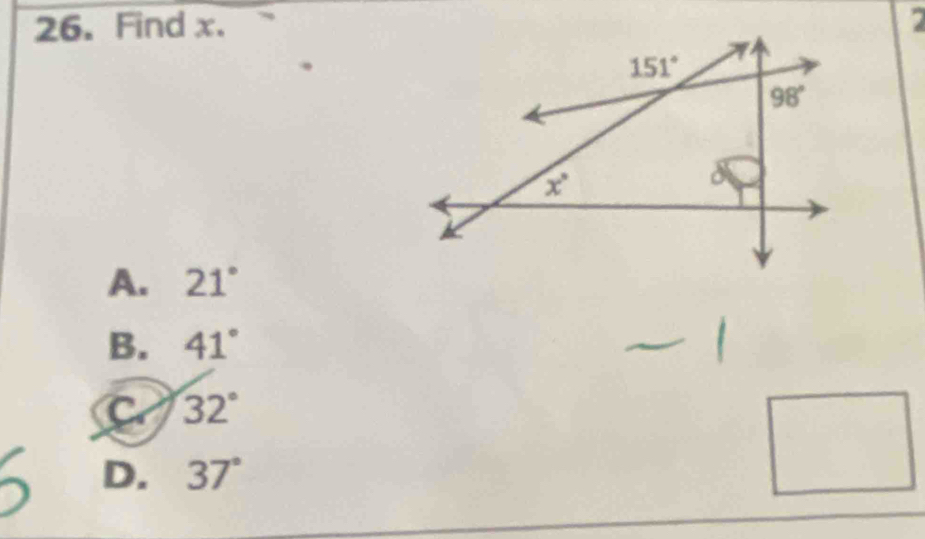 Find x.
A. 21°
B. 41°
C 32^((circ)°
D. 37^circ)