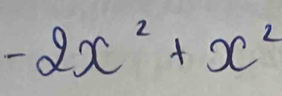 -2x^2+x^2