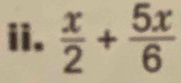  x/2 + 5x/6 