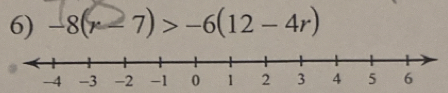 -8(x-7)>-6(12-4r)