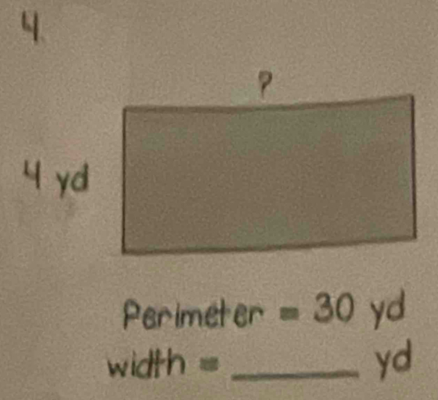 Perimeter =30yd
width= _ 
yd