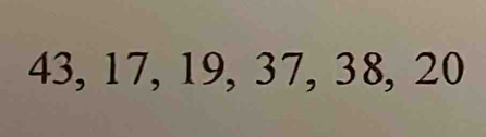 43, 17, 19, 37, 38, 20