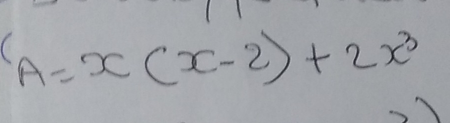 A=x(x-2)+2x^3