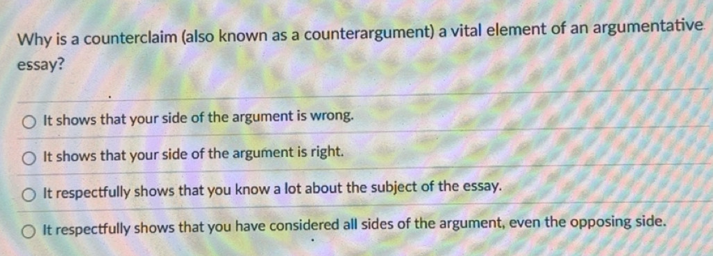 Solved: Why is a counterclaim (also known as a counterargument) a vital ...
